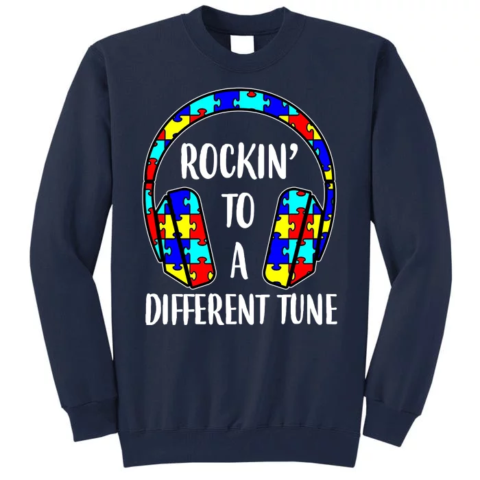 Rockin To A Different Tune Autism Awareness Tall Sweatshirt