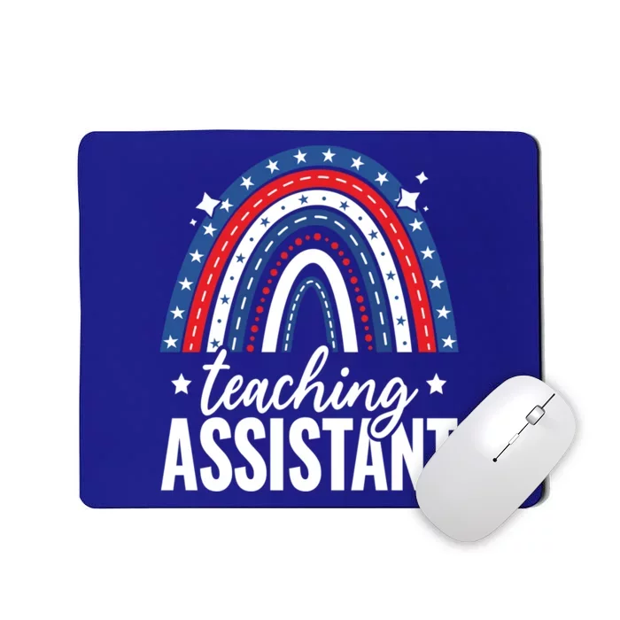 Rainbow Teaching Assistant 4th Of July Usa America Patriotic Gift Mousepad