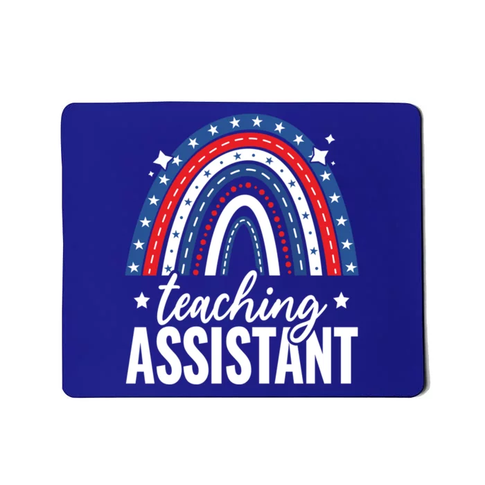 Rainbow Teaching Assistant 4th Of July Usa America Patriotic Gift Mousepad