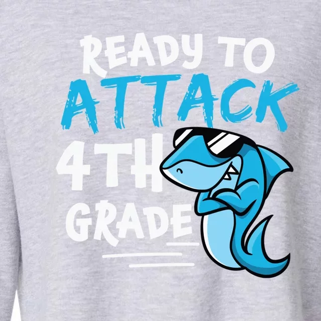 Ready To Attack Fourth Grade Cute 4Th Grade Cool Gift Cropped Pullover Crew