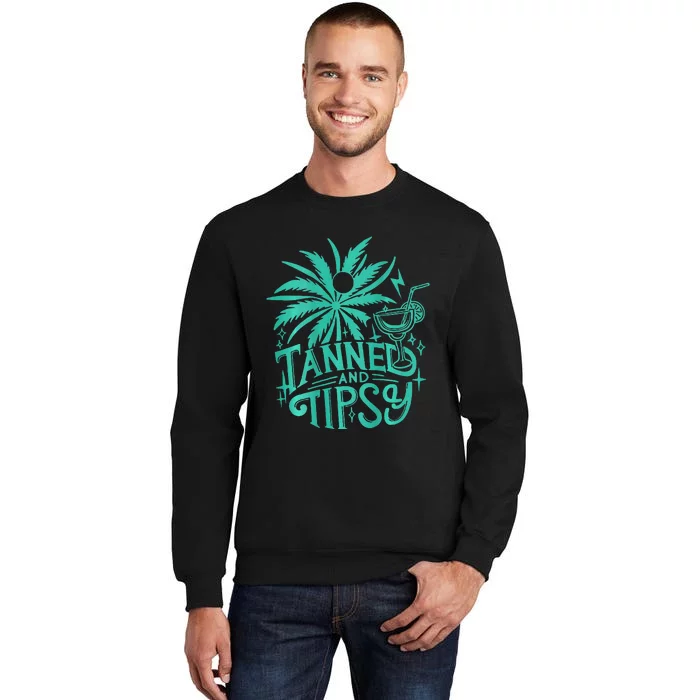 Retro Tanned And Tipsy Beach Summer Vacation Tall Sweatshirt