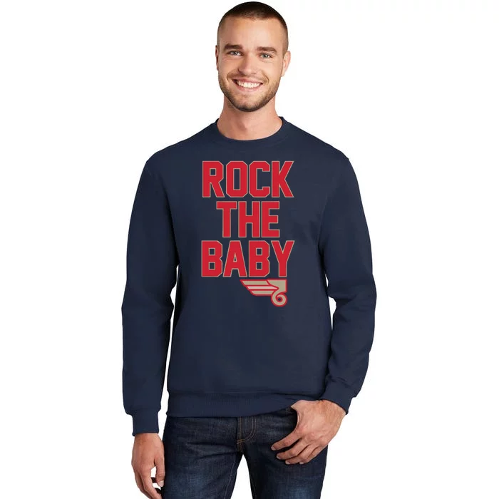 Rock The Baby Tall Sweatshirt