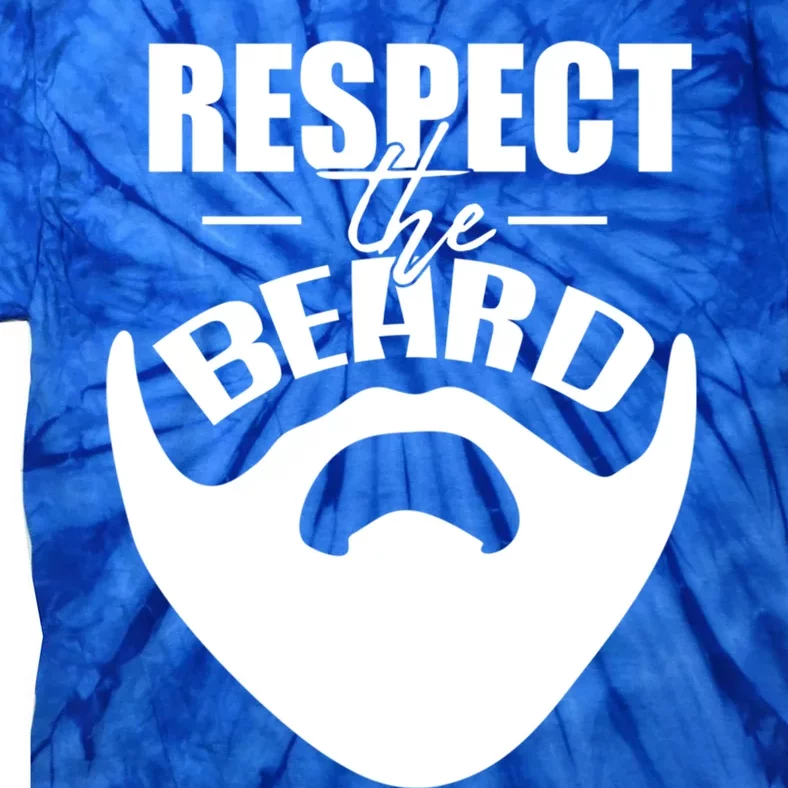 Respect The Beard Gift For Dad Uncle Gift Tie-Dye T-Shirt