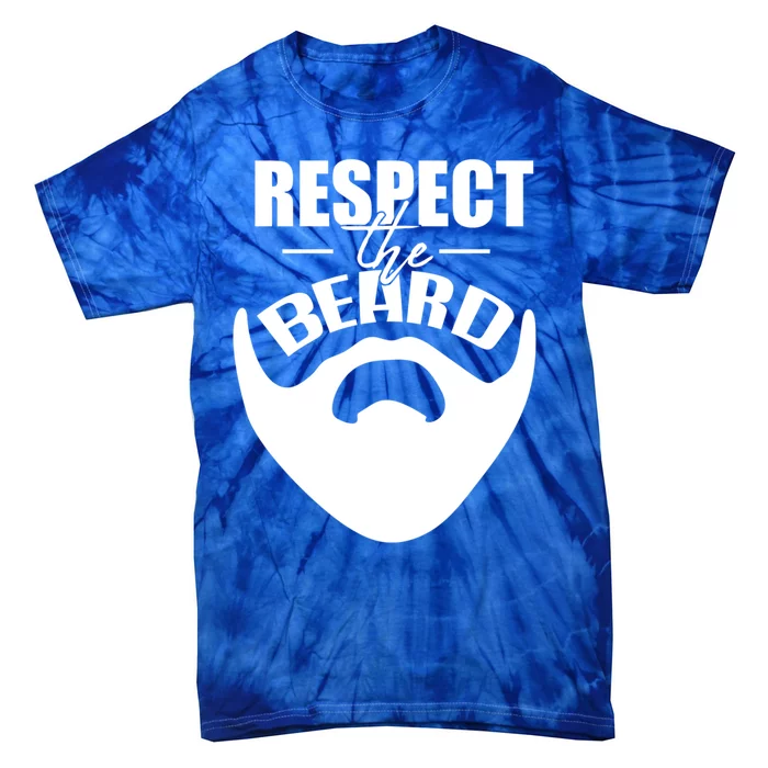 Respect The Beard Gift For Dad Uncle Gift Tie-Dye T-Shirt