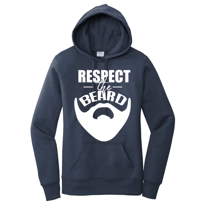 Respect The Beard Gift For Dad Uncle Gift Women's Pullover Hoodie