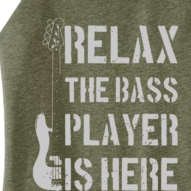 Relax The Bass Player Is Here Funny Guitar Bassist Gift Women’s Perfect Tri Rocker Tank