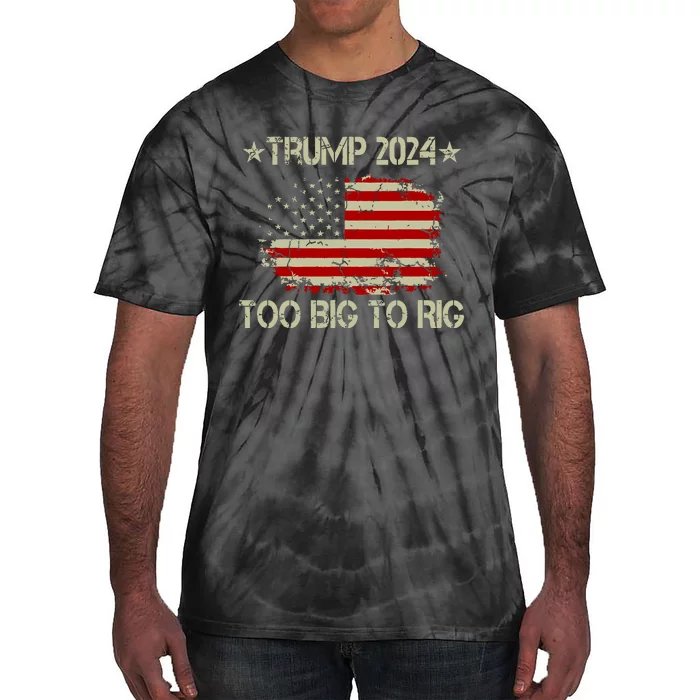 Retro Too Big To Rig Trump Quote President 2024 Us Flag Tie-Dye T-Shirt