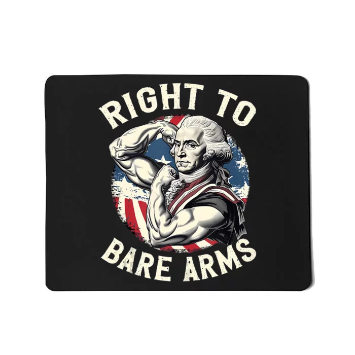 Right To Bare Arms 4th Of July Gym George Washington Mousepad