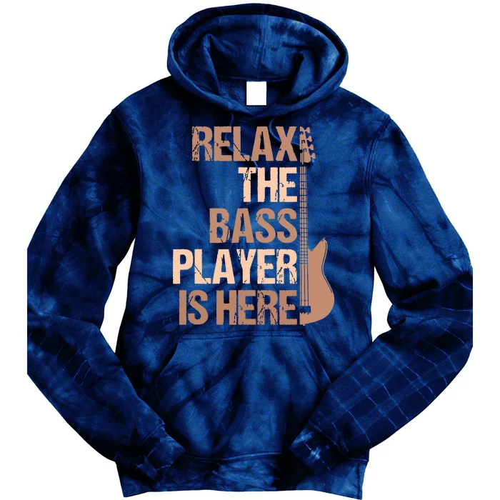 Relax The Bass Player Is Here For A Guitarist Gift Tie Dye Hoodie