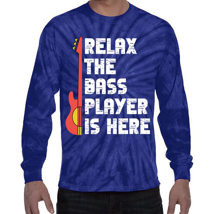 Relax The Bass Player Is Here Funny Music Bassist Guitar Tie-Dye Long Sleeve Shirt