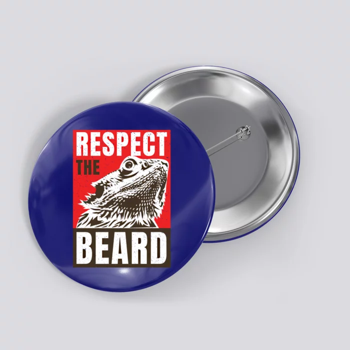 Respect The Bearded Dragon Bearded Dragon Daddy Lizard Cool Gift Button