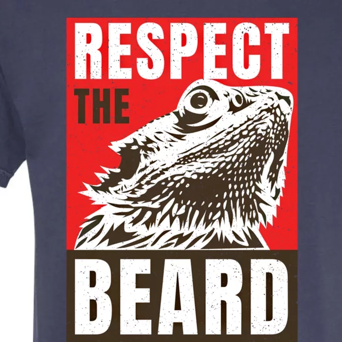 Respect The Bearded Dragon Bearded Dragon Daddy Lizard Cool Gift Garment-Dyed Heavyweight T-Shirt