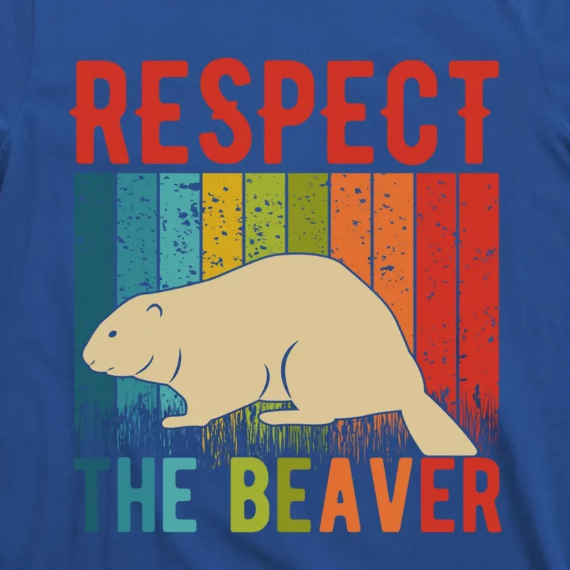 Respect The Beaver For Beaver Lover And Gift T-Shirt