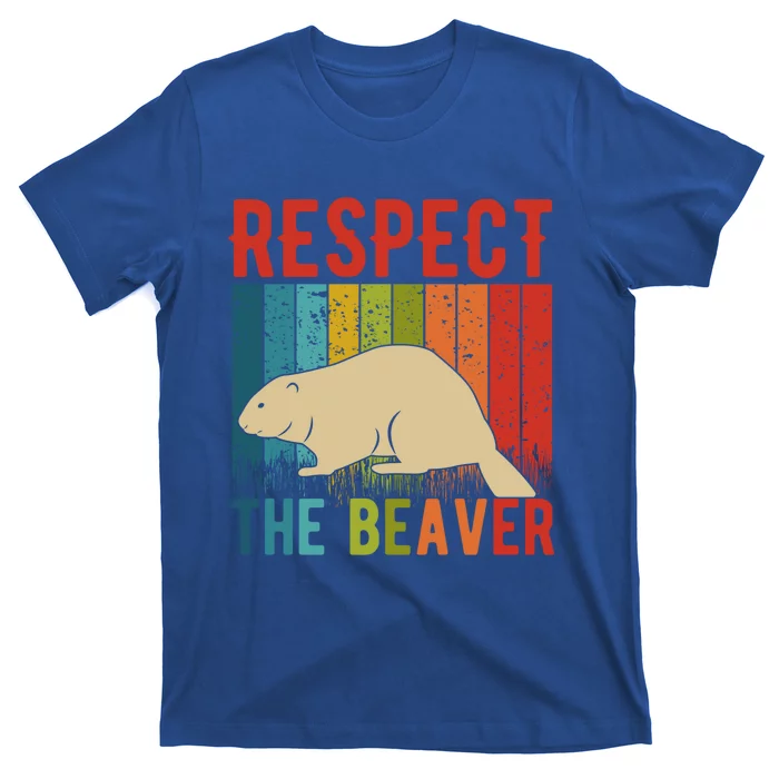 Respect The Beaver For Beaver Lover And Gift T-Shirt