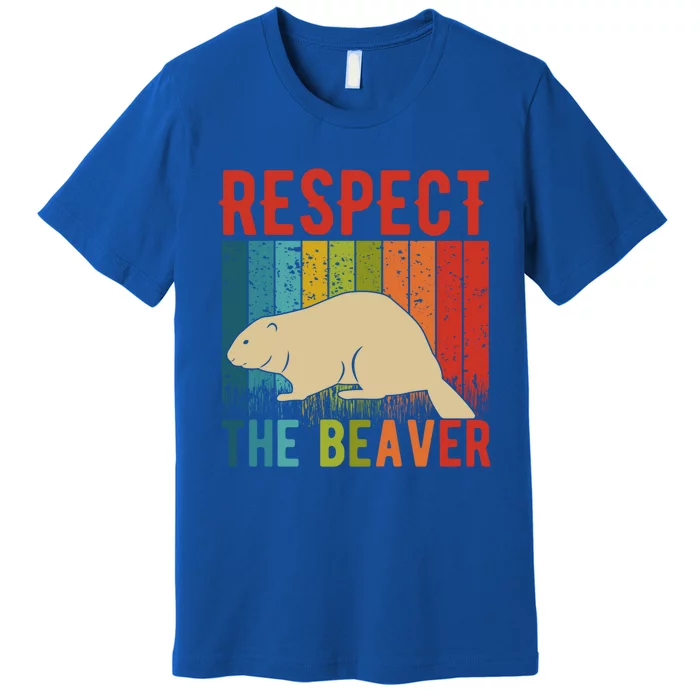 Respect The Beaver For Beaver Lover And Gift Premium T-Shirt