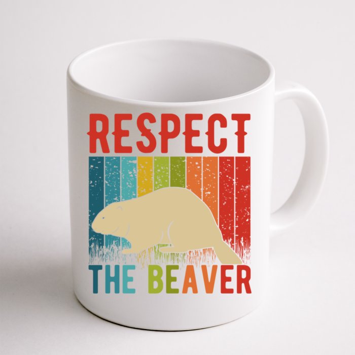 Respect The Beaver For Beaver Lover And Gift Front & Back Coffee Mug