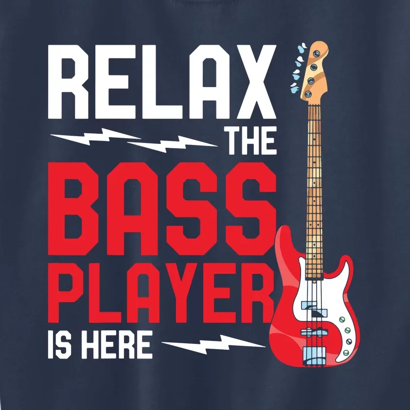 Relax The Bass Player Is Here Funny Music Bassist Guitar Kids Sweatshirt