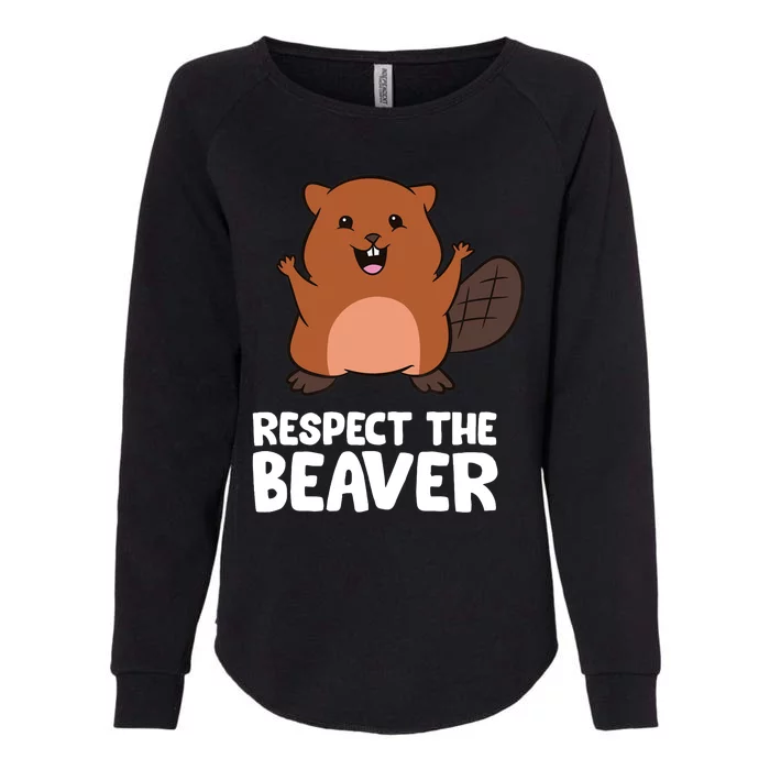 Respect The Beaver Funny Beaver Womens California Wash Sweatshirt