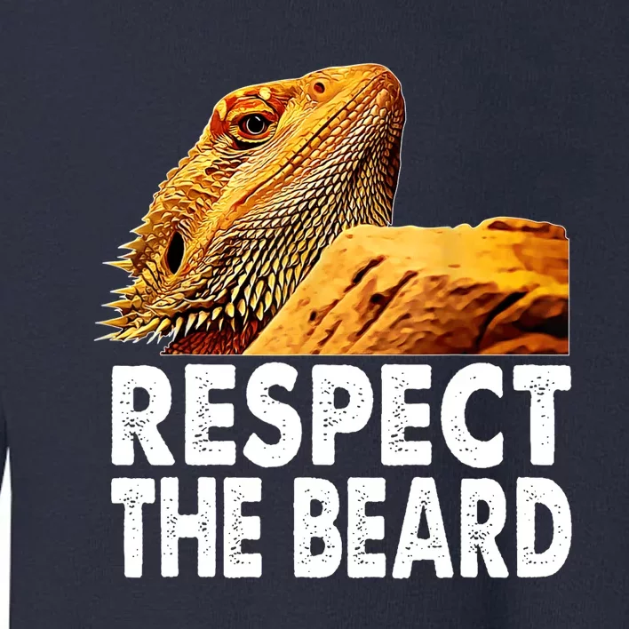 Respect The Beard Funny Bearded Dragon Lizard Owner Son Toddler Sweatshirt