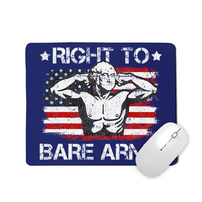 Right To Bare Arms 4th Of July Funny Gym George Washington Mousepad