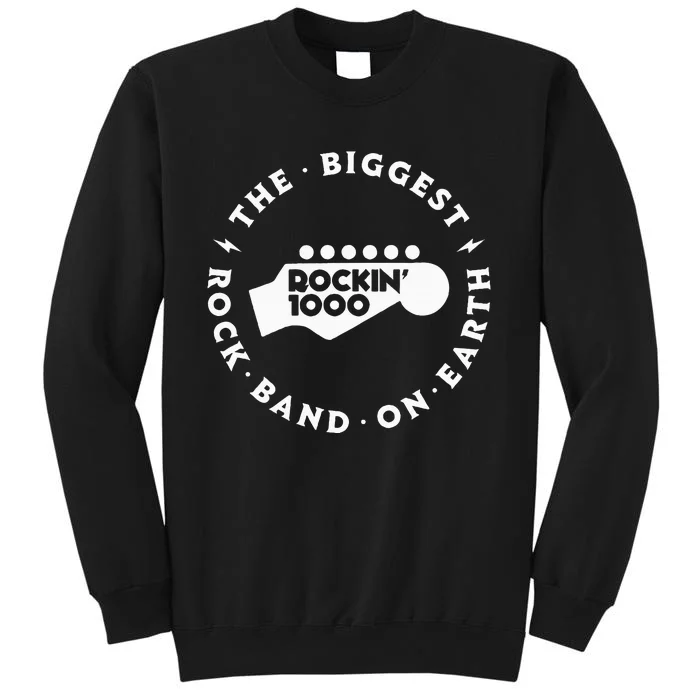 Rockin1000 The Biggest Rock Band On Earth Circle Version Tall Sweatshirt