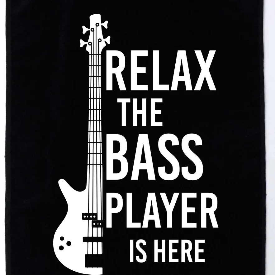 Relax The Bass Player Is Here Bass Guitar Platinum Collection Golf Towel