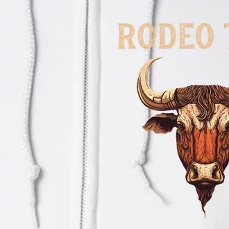 Rodeo Time Bull Riding Cowboy Bull Rider Full Zip Hoodie