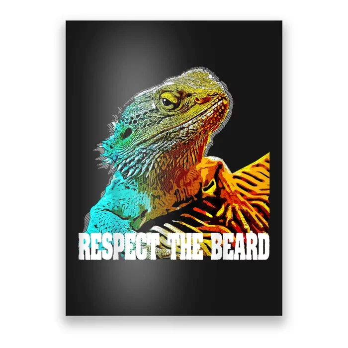 Respect The Beard Funny Bearded Dragon Poster