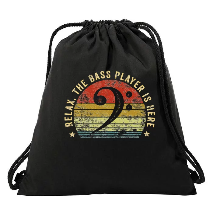 Relax The Bass Player Is Here Bassist Gifts Music Guitar Drawstring Bag