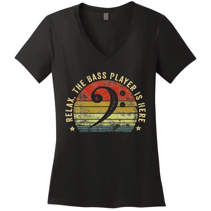 Relax The Bass Player Is Here Bassist Gifts Music Guitar Women's V-Neck T-Shirt