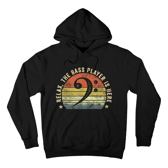 Relax The Bass Player Is Here Bassist Gifts Music Guitar Hoodie