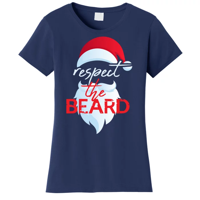 Respect The Beard Santa Claus Funny Christmas Women's T-Shirt