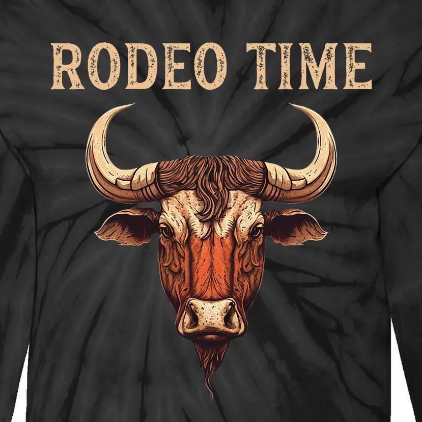 Rodeo Time Bull Riding Cowboy Bull Rider Rodeo Time Tie-Dye Long Sleeve Shirt