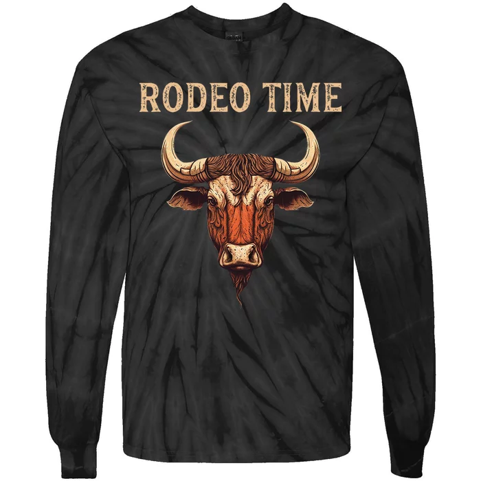 Rodeo Time Bull Riding Cowboy Bull Rider Rodeo Time Tie-Dye Long Sleeve Shirt