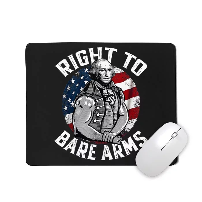 Right To Bare Arms 4th Of July Gym George Washington Mousepad