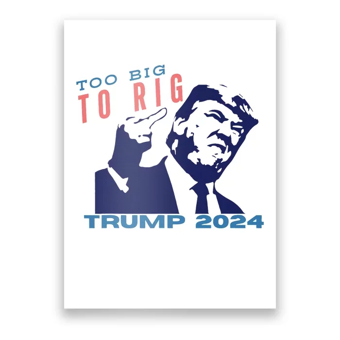 Retro Too Big To Rig Patriotic Stand With Trump 2024 Poster