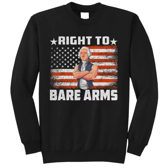 Right To Bare Arms Retro 4th Of July Funny Gym Tall Sweatshirt