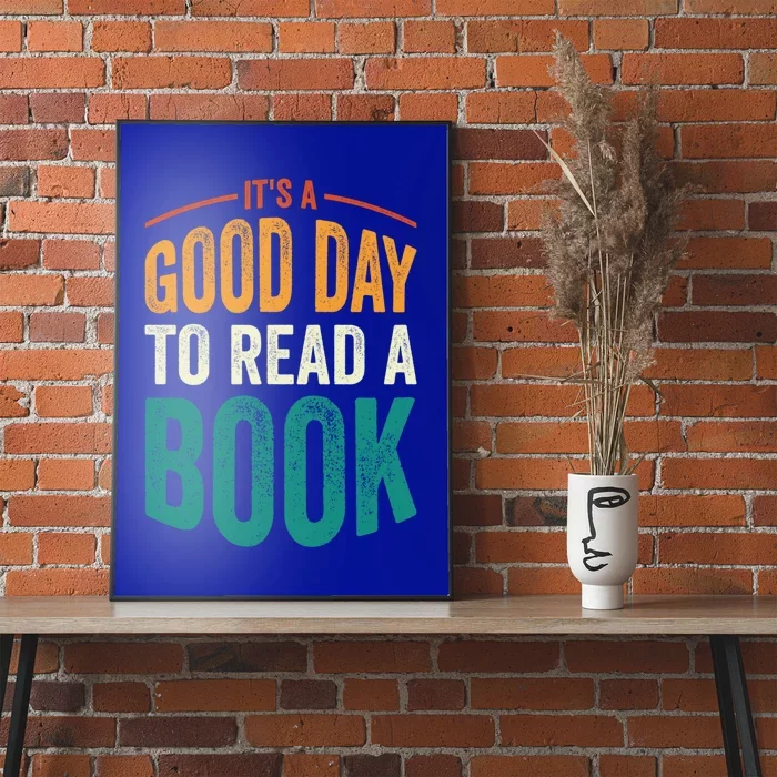 Reading Teacher Bookworm Its A Good Day To Read A Book Funny Gift Poster