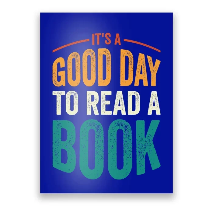 Reading Teacher Bookworm Its A Good Day To Read A Book Funny Gift Poster