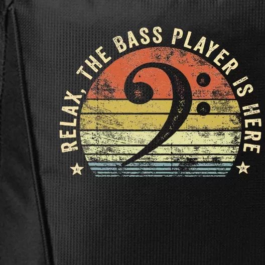 Relax The Bass Player Is Here Bassist Gifts Music Guitar City Backpack