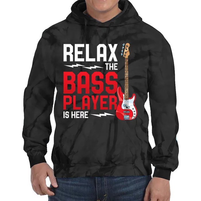 Relax The Bass Player Is Here Bass Guitar Tie Dye Hoodie