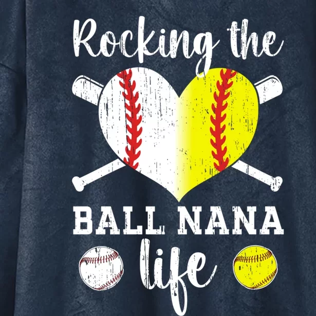 Rocking The Ball Nana Life Softball Baseball Nana Grandma Gift Hooded Wearable Blanket