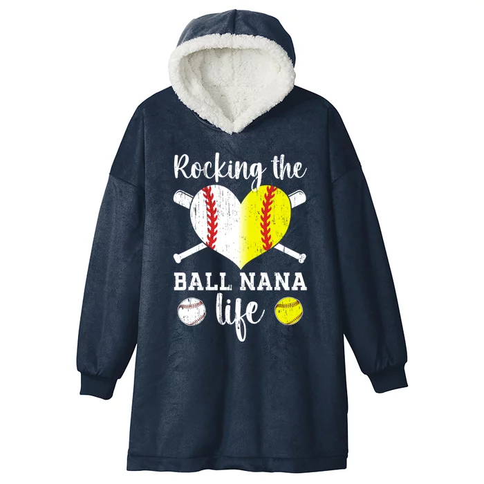 Rocking The Ball Nana Life Softball Baseball Nana Grandma Gift Hooded Wearable Blanket