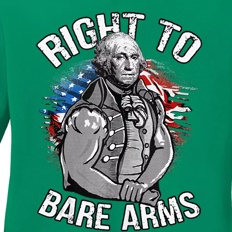 Right To Bare Arms 4th Of July Funny Gym Workout Ladies Long Sleeve Shirt