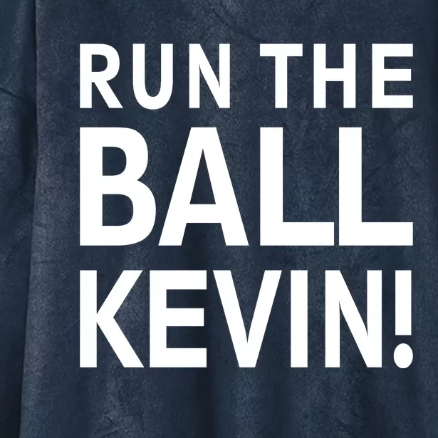 Run The Ball Kevin Funny Football Fan Meme Hooded Wearable Blanket