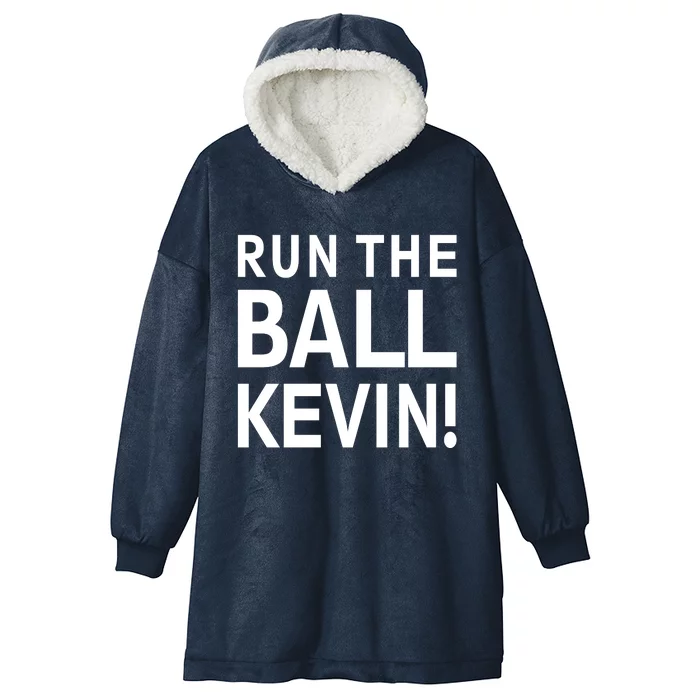 Run The Ball Kevin Funny Football Fan Meme Hooded Wearable Blanket