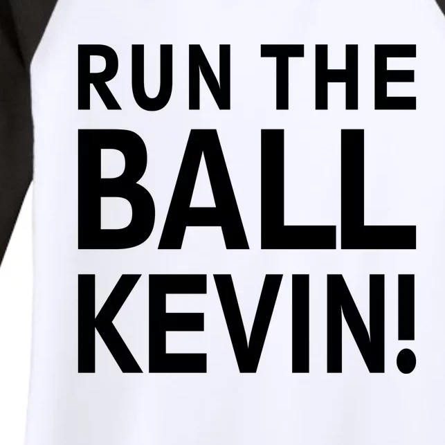 Run The Ball Kevin Funny Football Fan Meme Women's Tri-Blend 3/4-Sleeve Raglan Shirt