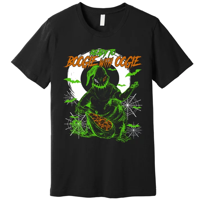 Ready To Boogie With Boogie Oogie Nightmare Halloween Premium T-Shirt