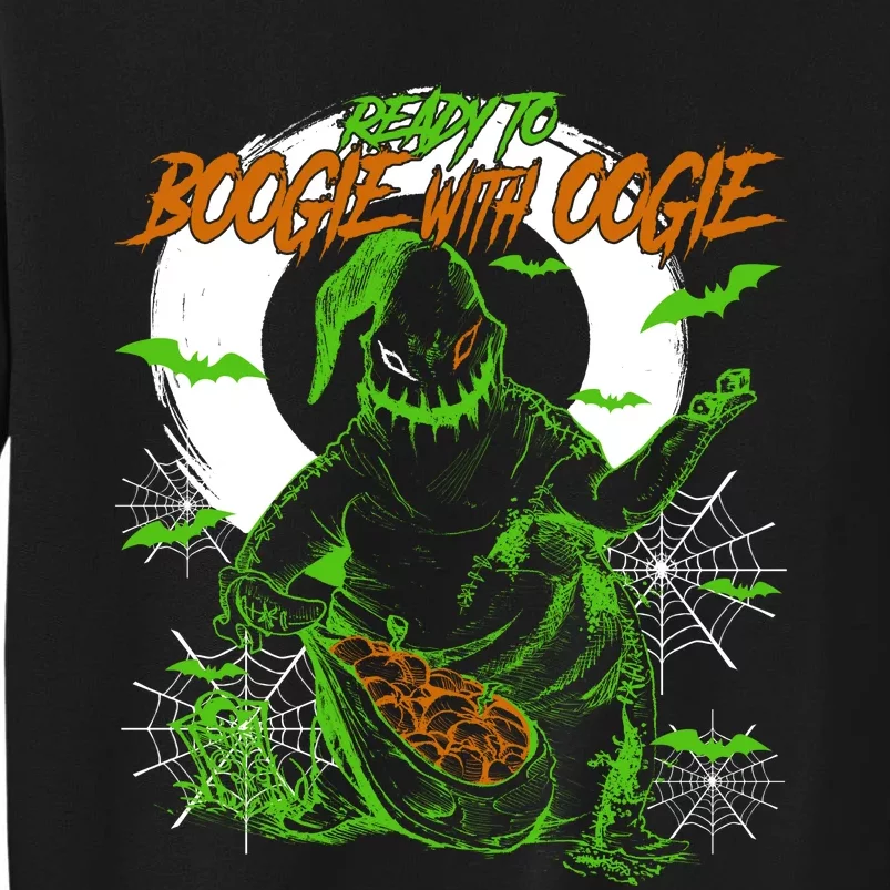 Ready To Boogie With Boogie Oogie Nightmare Halloween Tall Sweatshirt