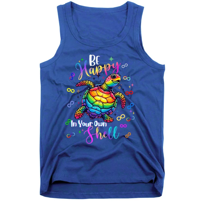 Rainbow Turtle Be Happy In Your Own Shell Autism Awareness Tank Top